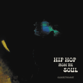 Oldirtycoast – Hip Hop From the Soul (LP 12″)